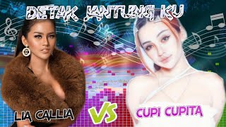 Download lagu DETAK JANTUNG KU - CUPI CUPITA vs  LIA CALLIA [ ] mp3