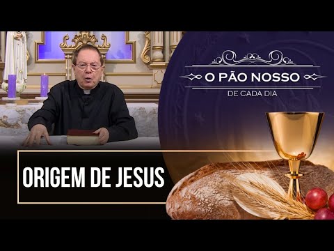 The Origin of Jesus - Our Daily Bread - 12/17/2025