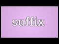 Suffix Meaning