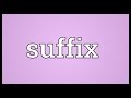 Suffix Meaning