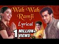 Wah Wah Ramji Full Song With Lyrics | Hum Aapke ...