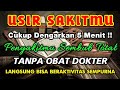 Usir Sakitmu ️Segera Putar 5 Menit Saja Sakitmu Sembuh Total Dzikir Penyembuh Segala Penyakit