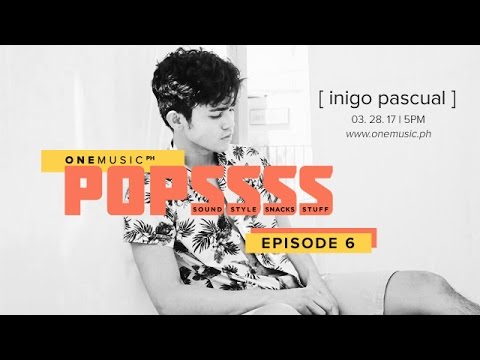 One Music Popssss with Inigo Pascual  | S01E06