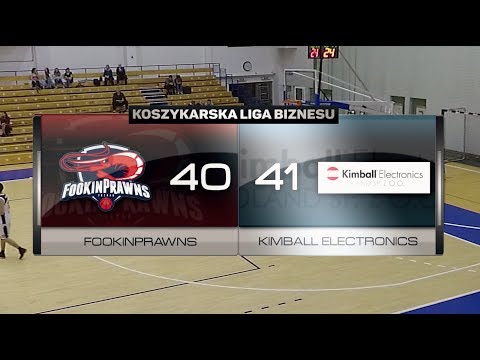 FookinPrawns vs Kimball Electronics - III kolejka - Poznań - Koszykarska Liga Biznesu