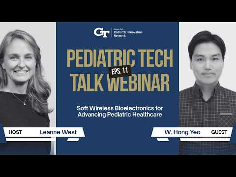 Pediatric Tech Talk with Woonhong Yeo thumbnail