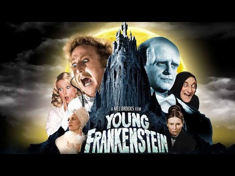 Young Frankenstein (1974) Movie- Mel Brooks,Gene Wilder, Marty Feldman | Facts & Reviews