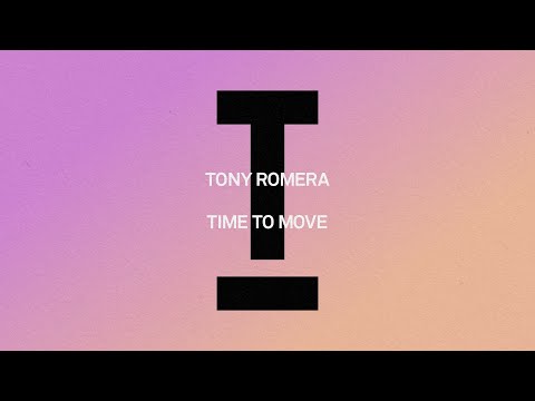 Tony Romera - Time To Move [House]