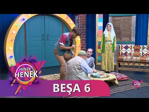 HINEK HENEK  - BEŞA 6