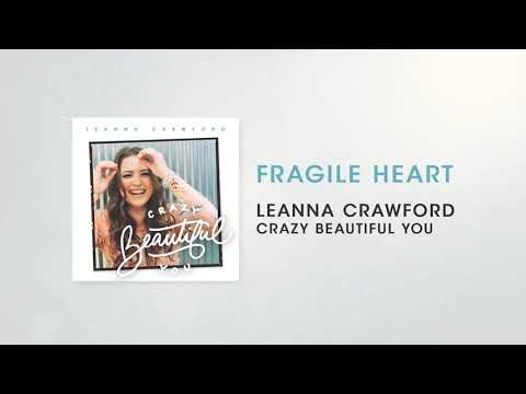 Leanna Crawford - Fragile Heart (Audio)