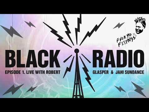 Robert Glasper - Black Radio Broadcast Episode 1