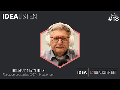 IDEALISTEN #18: Helmut Matthies, Theologe, Journalist, IDEA-Vorsitzender