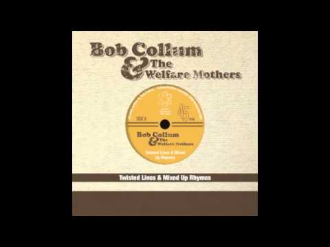 Bob Collum & the Welfatre Mothers - She Hates Me