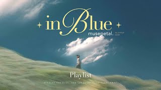 Download lagu [Playlist] Feel like flying under the blue sky ☁️ in Blue | K indie R&B mp3