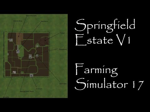 Farming Simulator 17 - Map First Impression - Springfield Estate