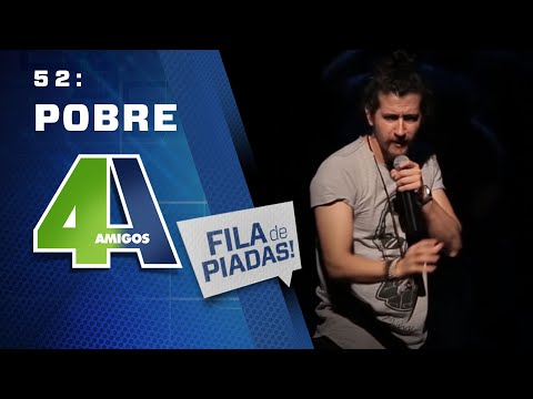 FILA DE PIADAS - POBRE - #52