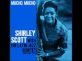 Shirley Scott and Latin Jazz Quintet  Muy Azul