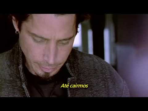 Audioslave - Until We Fall (Legendado em Português)
