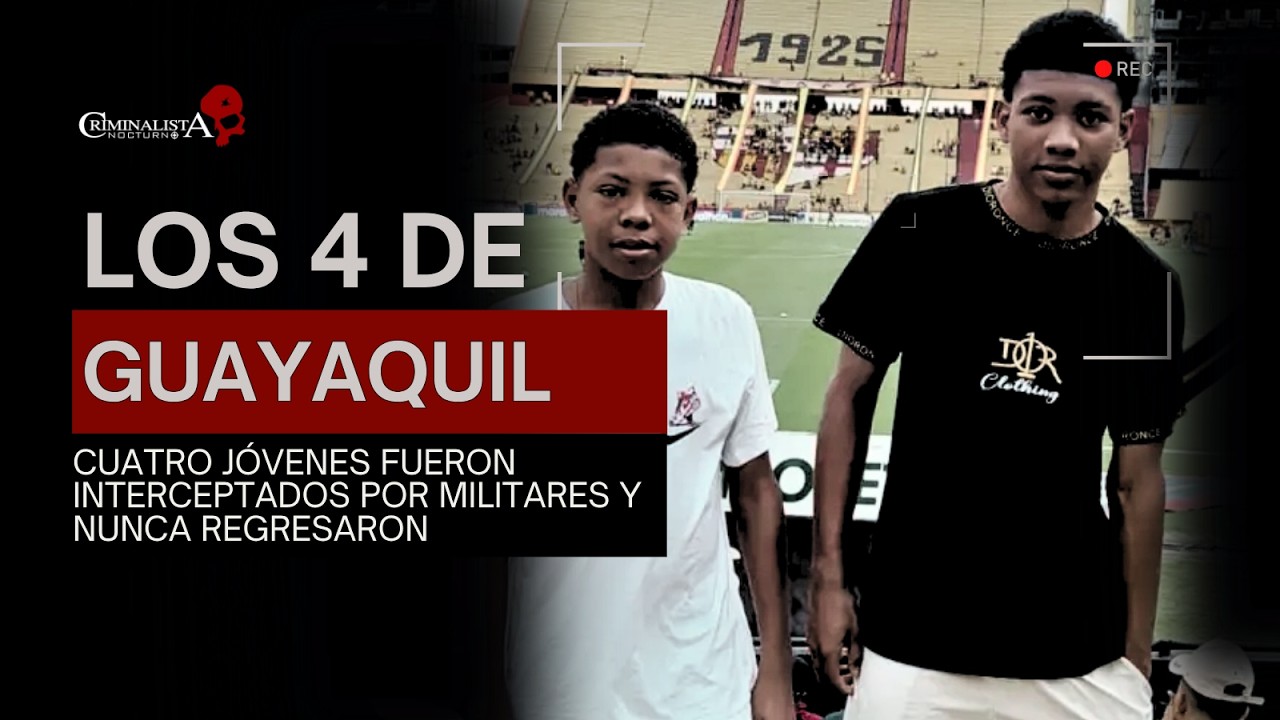 El caso de las Malvinas "los 4 de Guayaquil" | Criminalista Nocturno