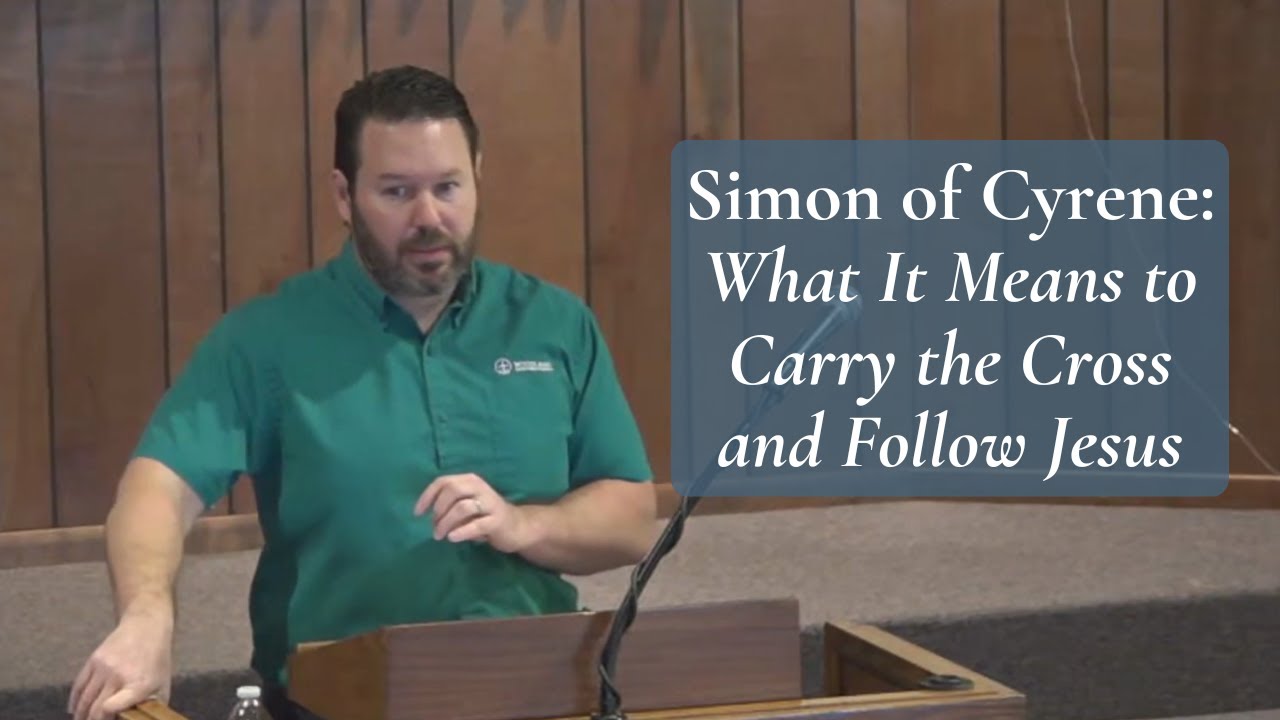 Simon of Cyrene: What It Means to Carry the Cross and Follow Jesus (Luke 23:26)