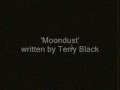 Terry Black's 'Moondust' by Jeff Bridi 