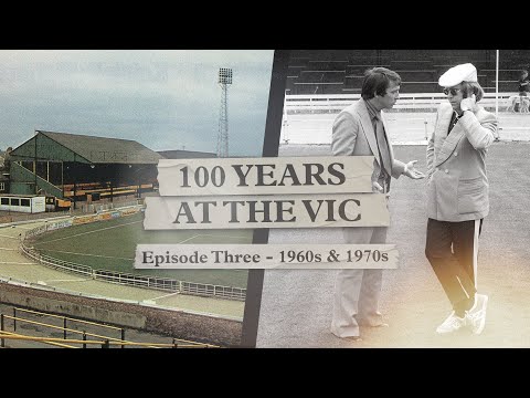 100 Years At The Vic | Part Three: 1960s & 1970s