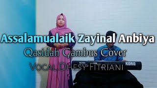 Download lagu Assalamu'alaik Zayinal Anbiya (Qasidah Cover) Dhesy fitriani mp3
