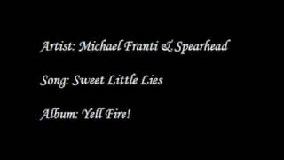Michael Franti & Spearhead - Sweet Little Lies
