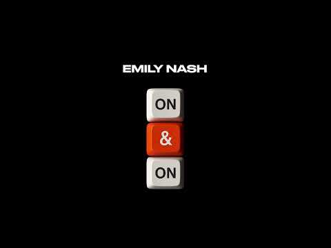 Emily Nash - On & On (Official Audio)