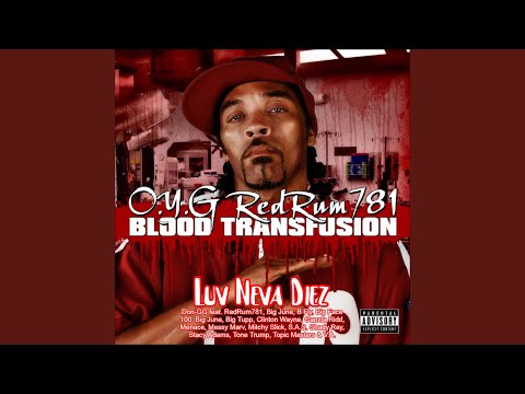 Luv Neva Diez (feat. RedRum 781, Big June, B Fly, Big Face 100, Big Tupp, Clinton Wayne,...