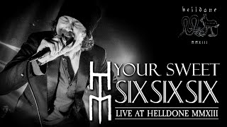 HIM - Your Sweet Six Six Six (Live at Helldone MMXIII)