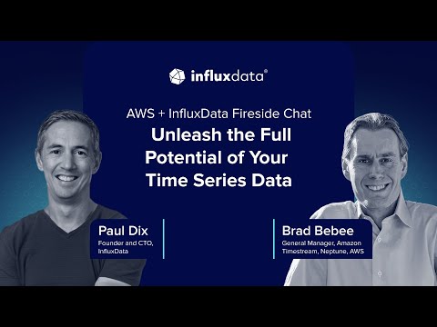 AWS and InfluxData Fireside Chat: Unleash the Full Potential of Your Time Series Data