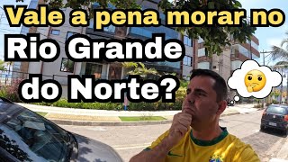VALE A PENA MORAR NO RIO GRANDE DO NORTE?