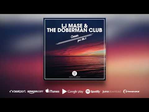 LJ MASE & The Doberman Club - Ocean [feat. Ella X]