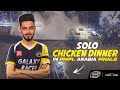 Maxkash vs Arabian Lobby || Solo Chicken Dinner In PMPL Arabia Finals || Team Galaxy Racer