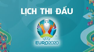 Lịch Thi Đấu Euro 2020 | Euro 2021 | 4tvthethao