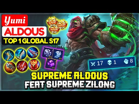 Supreme Aldous Feat Supreme Zilong [ Top 1 Global Aldous Season 17 ] Yumi - Mobile Legends