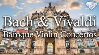 Bach and Vivaldi: Baroque Violin Concertos