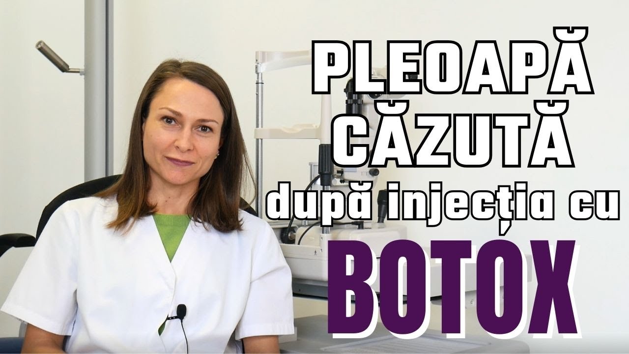 Ptoza palpebrală poate apărea după intervenții cosmetice, precum injecțiile cu botox