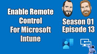 S01E13 - Enable Remote Control for Microsoft Intune devices using TeamViewer - (I.T)