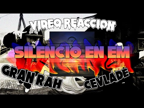 😎REACCION Y CRITICAS😎. Gran Rah, Confusión Banda, Cevlade & Nosecuenta - Silencio en Em