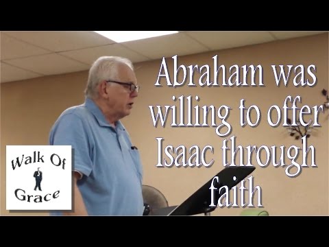 Abraham was willing to offer Isaac through faith (Sermon Clip)