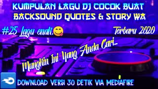 Download lagu Kumpulan Lagu Dj Buat Backsound Quotes & Story Wa || Lagu Cocok Buat Backsound Quotes | Lagu Enak mp3