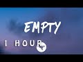 24kGoldn Empty Lyrics Feat Swae Lee 1 HOUR