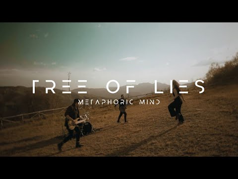 Metaphoric Mind - Tree of Lies (Official Video)