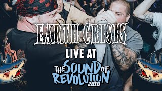 EARTH CRISIS @ THE SOUND OF REVOLUTION 2018 - MULTICAM - FULL SET