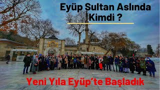 Yeni Yıla Eyüp’te Başladık