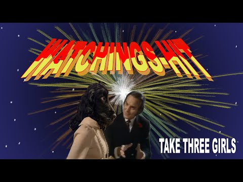 Watchings_hit presents TV Wasteland: Take Three Girls