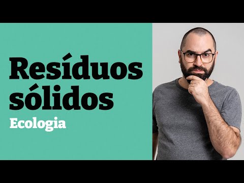 Solid Waste - Class 18 - Module 8: Ecology - Prof. Guilherme