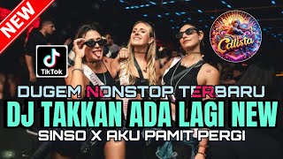 Download lagu DJ DUGEM DISKOTIK VIRAL❗️DJ TAKKAN ADA LAGI X AKU PAMIT PERGI X SINSO | DJ REMIX FUNKOT TERBARU mp3