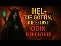 Hel Die Göttin Die Selbst Odin Fürchtete